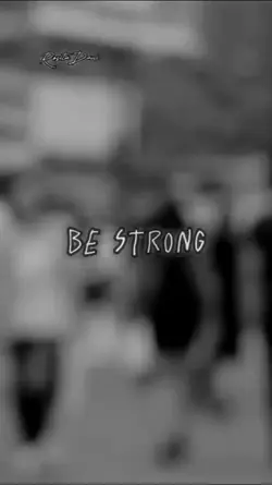 Quote|Be Strong