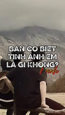 Tình anh em là gì?