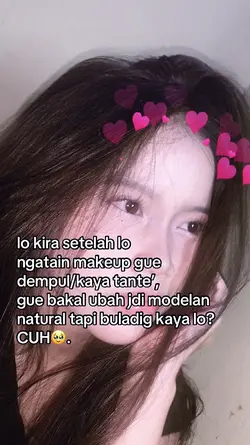 ngatain makeup gw