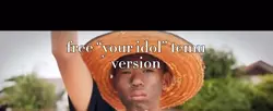 “Your idol” temu ver