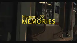 Moment to Memories