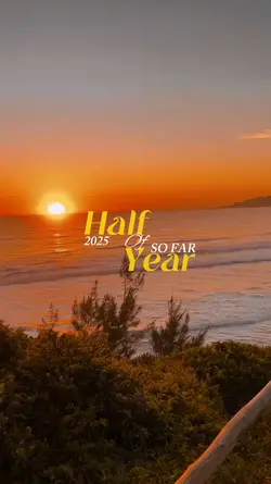 Half Of Year 2025