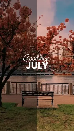 Goodbye July
