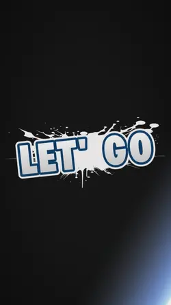 You Ready. Lets Go..