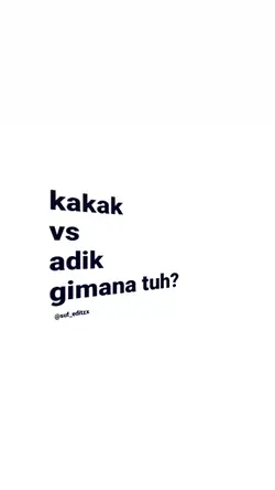 kakak vs adik