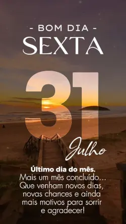 Sexta, 31 de Julho