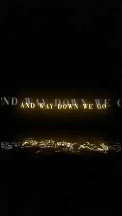 Way down we go