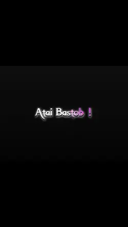 ha ha atai bastob