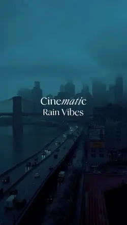 cinematic rain vibes