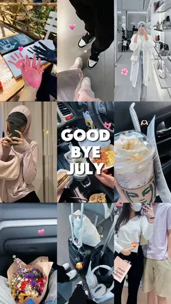 good bye july