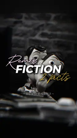 [2] Fiction Remix