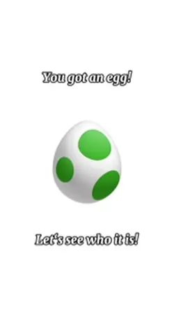 You got an egg!