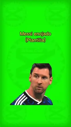 Messi enojado