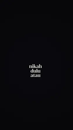 Nikah dulu atau