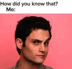 He's so me:3