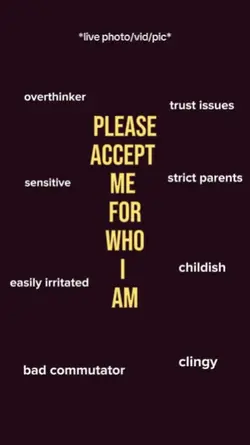 PLEASE ACCEPT ME