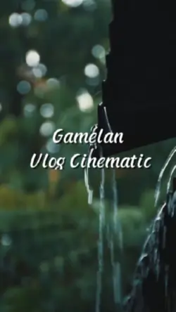 GamelanCinematicVlog