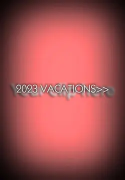 VACATION 2023 COMP