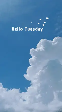 Hello Tuesday