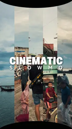 CINEMATIC SLOWMO