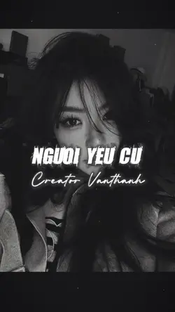 NGƯỜI YÊU CŨ REMIX