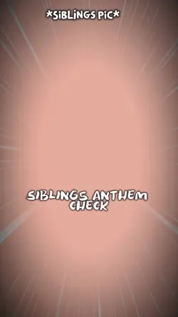SIBLING CHECK