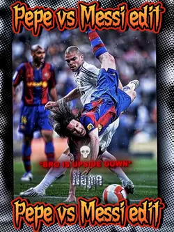 Pepe vs Messi edit