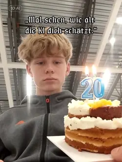 „Mal sehen, wie alt 