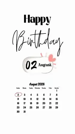 BIRTHDAY 02 AUGUST