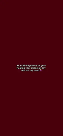 jealousy.🌚