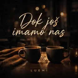 Dok još imamo nas