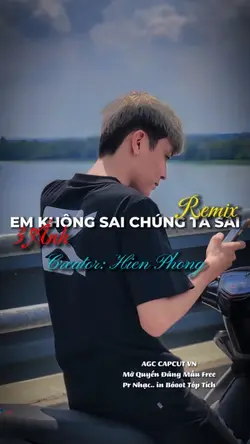Em không sai 