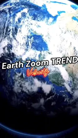 Earth Zoom Trend