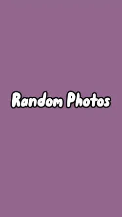 Random photos