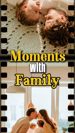 Moments with Family