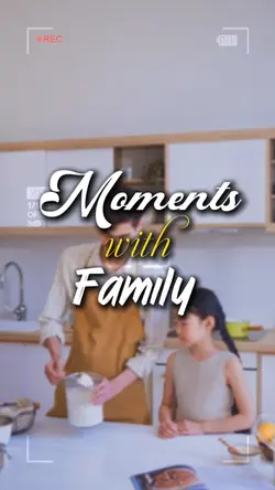 Moments with Family 