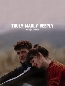 Truly Madly Deeply