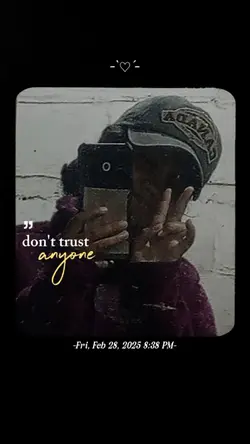 don't trust anyone 