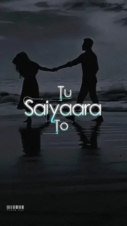 Saiyaara Tu To Badla