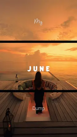 My June Dump