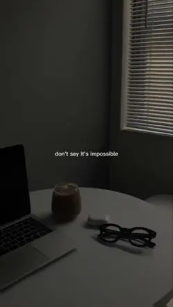 don't say it's impos