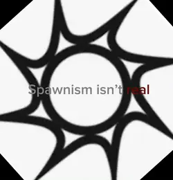 Spawnism….