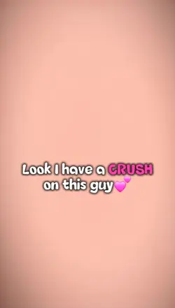 I HAV A CRUSH*