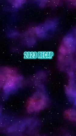 2023 Recap 🥺🥺🥺