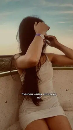 "perdeu várias amiza