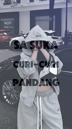 SUKA CURI" PANDANG
