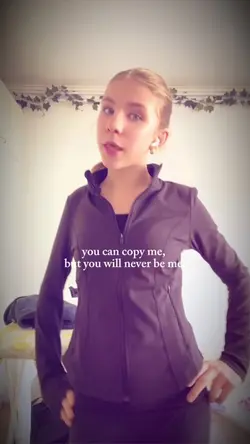 You will never be me