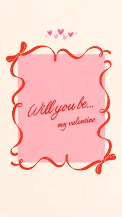 be my valentine