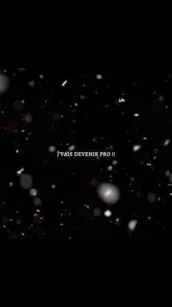 Je vais d’venir pro 