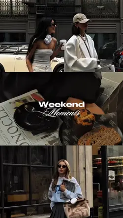 WEEKEND MOMENTS